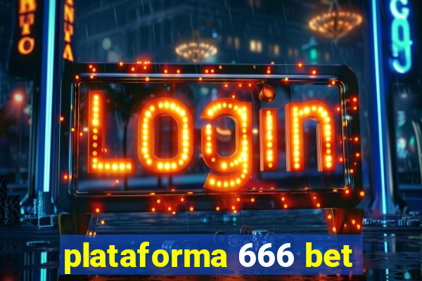 plataforma 666 bet